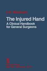 The Injured Hand: A Clinical Handbook for General Surgeons
