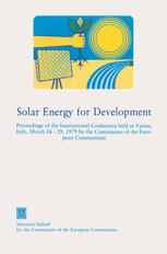 Solar Energy for Development: Proceedings of the International Conference held at Varese, Italy, March 26–29, 1979 by the Commission of the European C