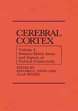 Sensory-Motor Areas and Aspects of Cortical Connectivity