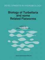Biology of Turbellaria and some Related Flatworms: Proceedings of the Seventh International Symposium on the Biology of the Turbellaria, held at Abo/T