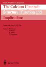 The Calcium Channel: Structure, Function and Implications: Stresa/Italy, May 11–14, 1988