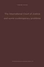 The International Court of Justice and some contemporary problems: Essays on international law