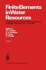 Finite Elements in Water Resources: Proceedings of the 5th International Conference, Burlington, Vermont, U.S.A., June 1984