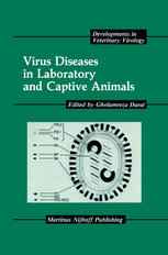 Virus Diseases in Laboratory and Captive Animals