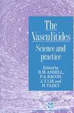 The Vasculitides: Science and practice