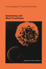 Immunology and Blood Transfusion: Proceedings of the Seventeenth International Symposium on Blood Transfusion, Groningen 1992, organized by the Red Cr