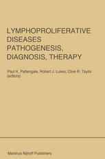 Lymphoproliferative Diseases: Pathogenesis, Diagnosis, Therapy: Proceedings of a symposium presented at the University of Southern California, Departm