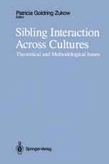 Sibling Interaction Across Cultures: Theoretical and Methodological Issues