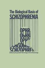 The Biological Basis of Schizophrenia