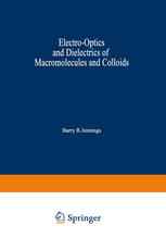 Electro-Optics and Dielectrics of Macromolecules and Colloids
