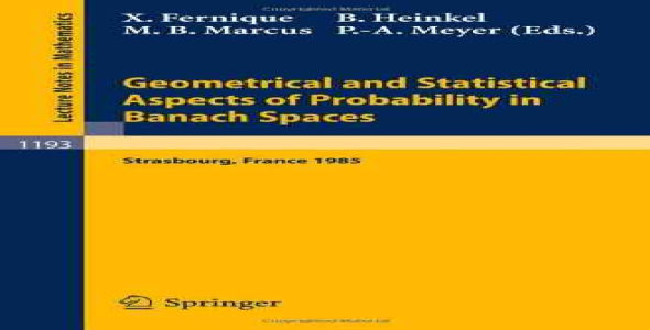Geometrical and Statistical Aspects of Probability in Banach Spaces: Actes des Journées SMF de Calcul des Probabilités dans les Espaces de Banach, org