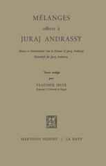 Mélanges Offerts À Juraj Andrassy: Essays in International Law in Honour of Juraj Andrassy / Festschrift für Juraj Andrassy