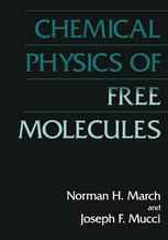 Chemical Physics of Free Molecules
