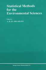 Statistical Methods for the Environmental Sciences: A Selection of Papers Presented at the Conference on Environmetrics, held in Cairo, Egypt, April 4