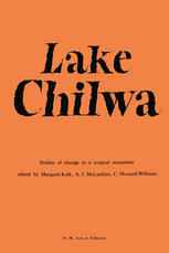 Lake Chilwa: Studies of Change in a Tropical Ecosystem