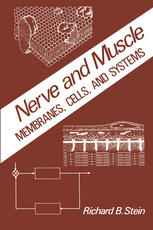 Nerve and Muscle: Membranes, Cells, and Systems