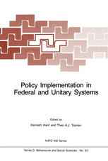 Policy Implementation in Federal and Unitary Systems: Questions of Analysis and Design
