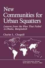 New Communities for Urban Squatters: Lessons from the Plan That Failed in Dhaka, Bangladesh