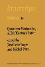 Quantum Mechanics, A Half Century Later: Papers of a Colloquium on Fifty Years of Quantum Mechanics, Held at the University Louis Pasteur, Strasbourg,