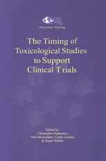 The Timing of Toxicological Studies to Support Clinical Trials