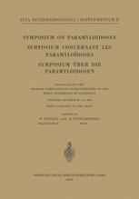 Symposium on Paramyloidoses / Symposium Concernant les Paramyloïdoses / Symposium über die Paramyloidosen: Organized by the Problem Commission of Neur