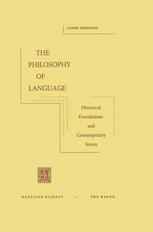 The Philosophy of Language: Historical Foundations and Contemporary Issues