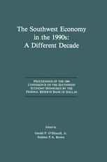 The Southwest Economy in the 1990s: A Different Decade: Proceedings of the 1989 Conference on the Southwest Economy Sponsored by the Federal Reserve B