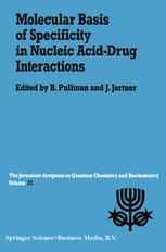 Molecular Basis of Specificity in Nucleic Acid-Drug Interactions: Proceedings of the Twenty-Third Jerusalem Symposium on Quantum Chemistry and Biochem