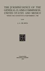 The Jurisprudence of the General Claims Commission, United States and Mexico: Under the convention of September 8, 1923