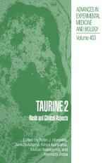 Taurine 2: Basic and Clinical Aspects
