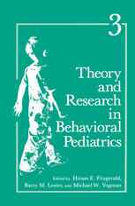 Theory and Research in Behavioral Pediatrics: Volume 3