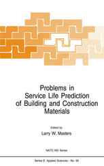 Problems in Service Life Prediction of Building and Construction Materials