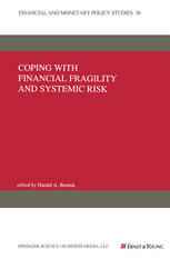 Coping with Financial Fragility and Systemic Risk