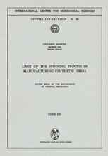 Limit of the Spinning Process in Manufacturing Synthetic Fibers: Course Held at the Department of General Mechanics