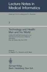 Technology and Health: Man and His World: A SALUTIS UNITAS Contribution to an International Conference on Medical Informatics, Riva del Garda, Italy,