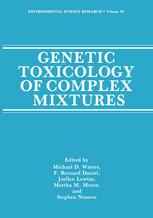 Genetic Toxicology of Complex Mixtures