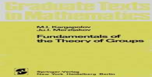 Fundamentals of the Theory of Groups