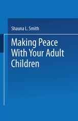 Making Peace With Your Adult Children
