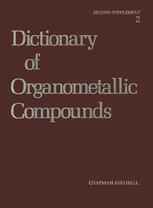 Dictionary of Organometallic Compounds: Second Supplement