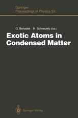 Exotic Atoms in Condensed Matter: Proceedings of the Erice Workshop at the Ettore Majorana Centre for Scientific Culture, Erice, Italy, May 19 – 25, 1