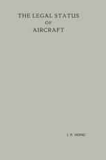 The Legal Status of Aircraft: Proefschrift ter Verkrijging van de Graad van Doctor in de Rechtsgeleerdheid aan de Rijksuniversiteit te Leiden, op Geza