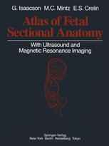 Atlas of Fetal Sectional Anatomy: With Ultrasound and Magnetic Resonance Imaging