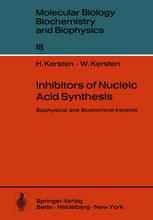 Inhibitors of Nucleic Acid Synthesis: Biophysical and Biochemical Aspects