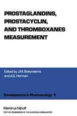 Prostaglandins, Prostacyclin, and Thromboxanes Measurement: A Workshop Symposium on Prostaglandins, prostacyclin and thromboxanes measurement: methodo