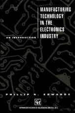 Manufacturing Technology in the Electronics Industry: An introduction