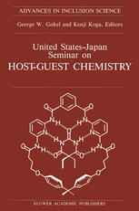 United States-Japan Seminar on Host-Guest Chemistry: Proceedings of the U.S.-Japan Seminar on Host-Guest Chemistry, Miami, Florida, U.S.A, 2–6 Novembe