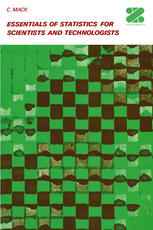 Essentials of Statistics for Scientists and Technologists