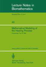 Mathematical Modeling of the Hearing Process: Proceedings of the NSF-CBMS Regional Conference Held in Troy, NY, July 21–25, 1980