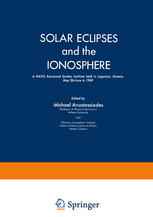 Solar Eclipses and the Ionosphere: A NATO Advanced Studies Institute held in Lagonissi, Greece, May 26–June 4, 1969
