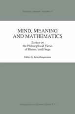Mind, Meaning and Mathematics: Essays on the Philosophical Views of Husserl and Frege